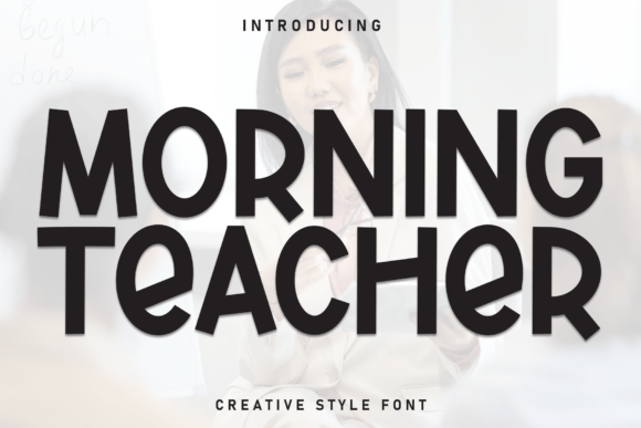 Discovering the Morning Teacher Display Font